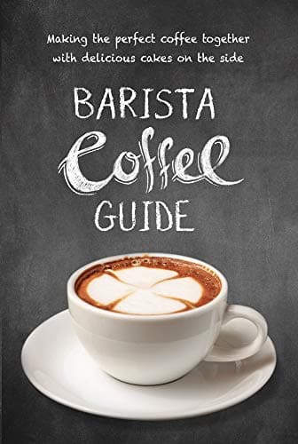 Coffee Art Barista Guide Book